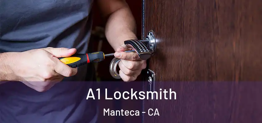  A1 Locksmith Manteca - CA