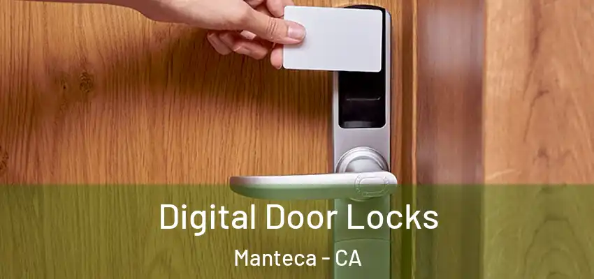  Digital Door Locks Manteca - CA
