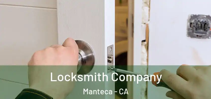  Locksmith Company Manteca - CA