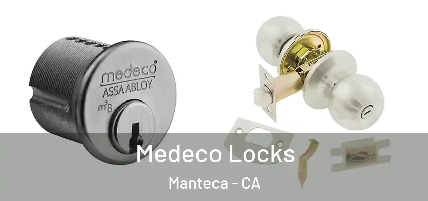 Medeco Locks Manteca - CA