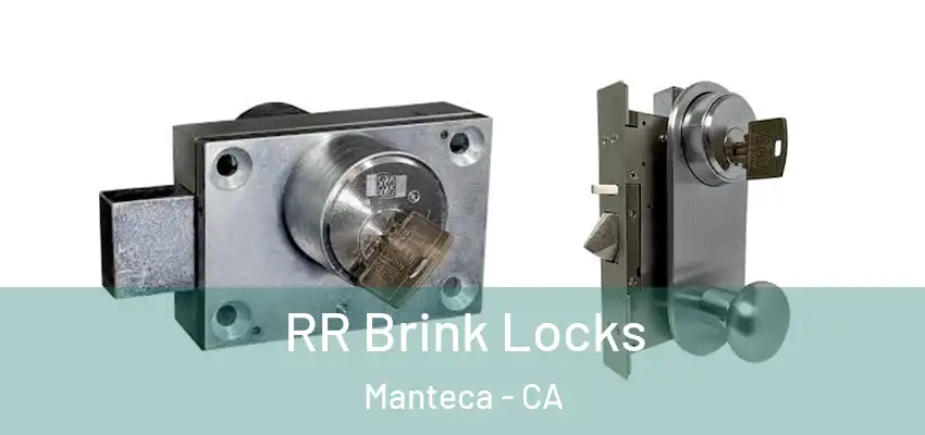  RR Brink Locks Manteca - CA