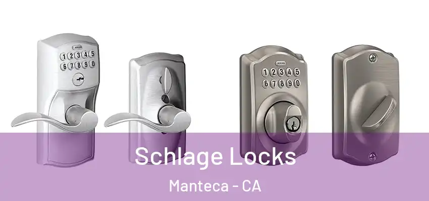  Schlage Locks Manteca - CA