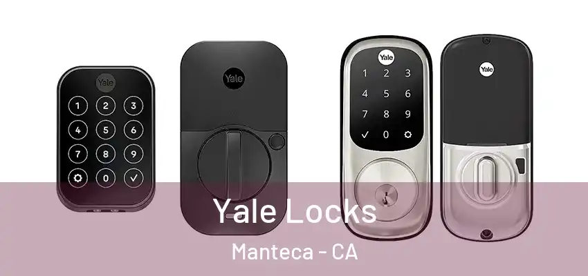  Yale Locks Manteca - CA